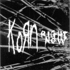 Korn - Right Now (Legacey remake)