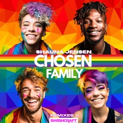 Shauna Jensen - Chosen Family (Ale Maes & Johnny Bass Remix)