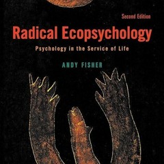 ⚡Audiobook🔥 Radical Ecopsychology, Second Edition: Psychology in the Service of Life (Suny Radi