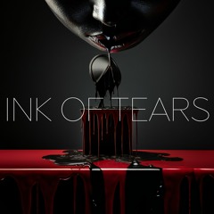 Ink Of Tears