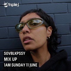SOVBLKPSSY Mix Up on Triple J