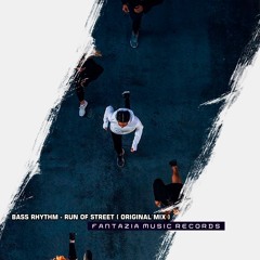 Bass Rhythm - Run Of Street ( Original Mix )