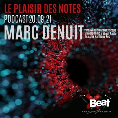 Marc Denuit // Plaisir des Notes 20.09.21 Xbeat Radio Show