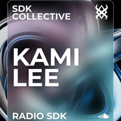 RADIO SDK #014: KAMI LEE