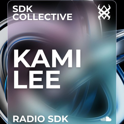 RADIO SDK #014: KAMI LEE