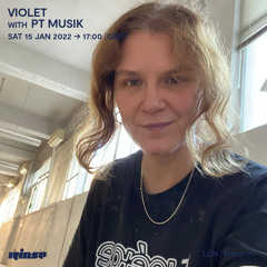 Violet with PT MUSIK - 15 January 2022