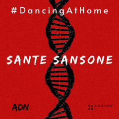 #DancingAtHome Ep.008 | SANTE SANSONE |