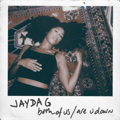 Jayda G - 'Both Of Us / Are You Down'