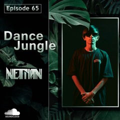 Dance Jungle - Episode 65 | Nethan