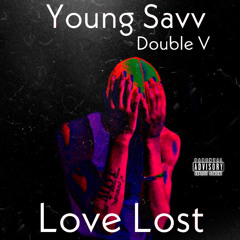 Young Savv - Love Lost
