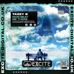 TazzyB - Mam Beat Me There ( out Now on Excite Grab your copy )