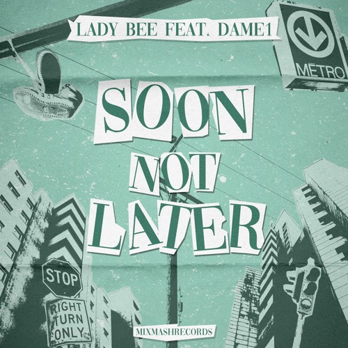 Lady Bee feat. Dame1 - Soon Not Later