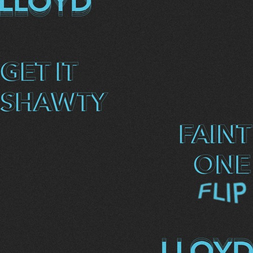 Lloyd - Get It Shawty (Lyrics) 