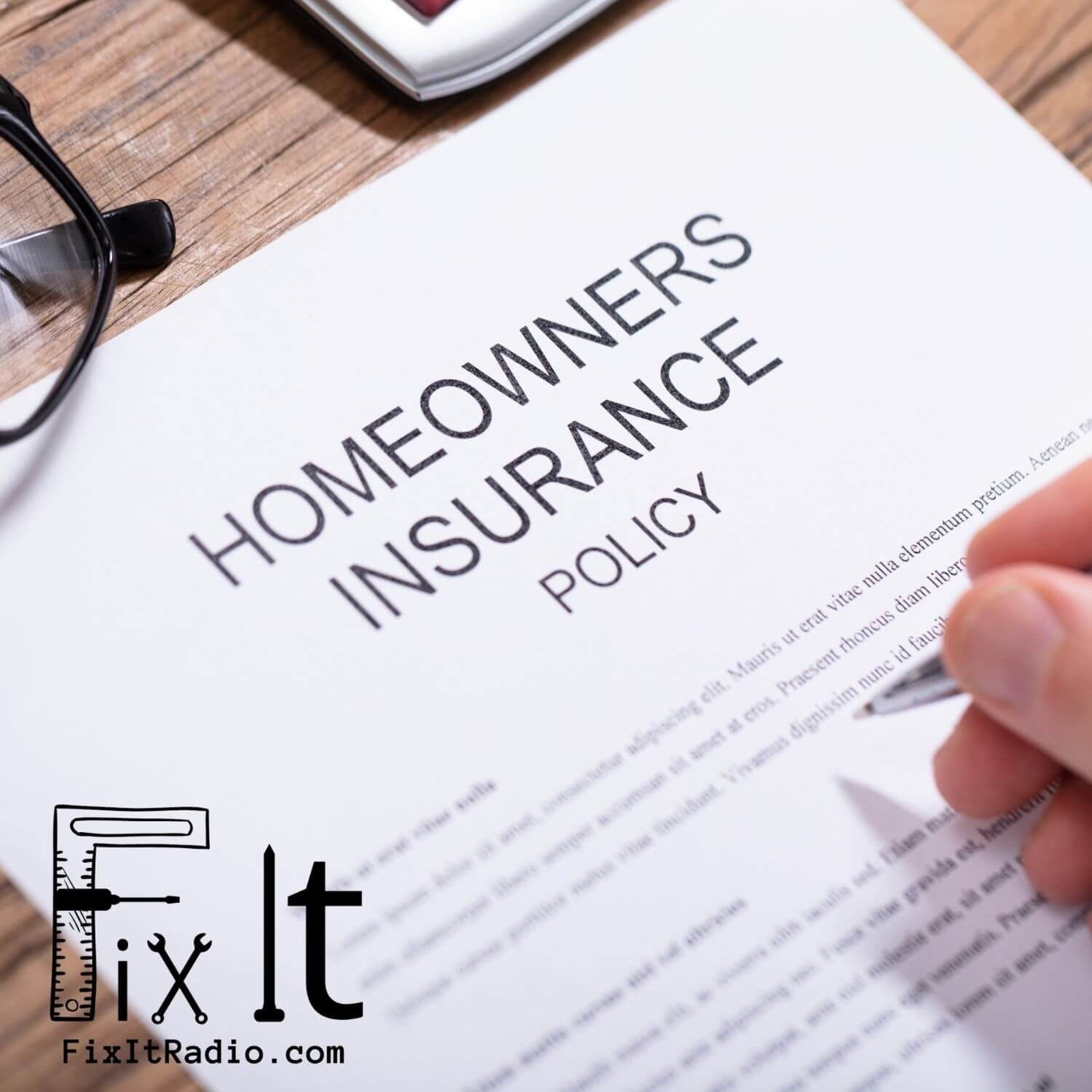 FIX IT RADIO: Are You Really Protected? Shocking Truth About Home Insurance 1-11-25 episode artwork
