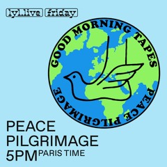 Peace Pilgrimage - LYL RADIO 040621