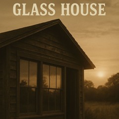 Glass House