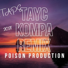 TAYC REMIX KOMPA 2021 | BEST TAYC MIX 2021 BY POISON