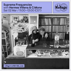 Supreme Frequencies - Hermes Villena & C:Mone - 02 Mar 2024