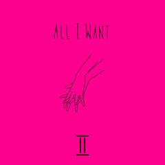 All I Want (Prod. DRU)