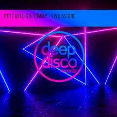 Pete Bellis & Tommy - Live As One