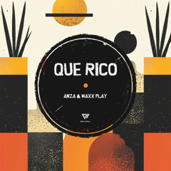 Anza & Maxx Play - Que Rico (FREE DOWNLOAD HYPE EDIT)