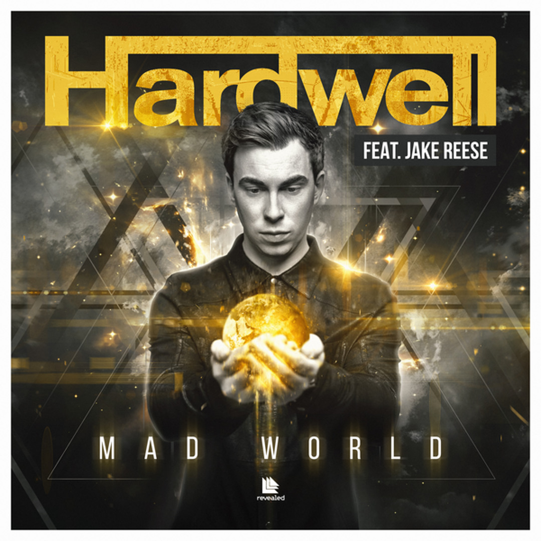 Stream Mad World (feat. Jake Reese) by HARDWELL | Listen online