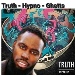 Truth - Hypno - Crud - Feat Ghettz & Giggs - JDuB Edit