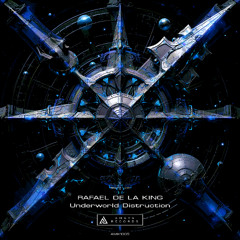 Rafael de la King - Underworld Distruction
