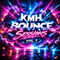 KMH Bounce - Sessions (VOL1)