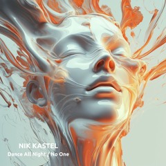 Nik Kastel - Dance All Night (Original Mix)