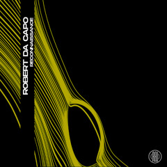 Robert Da Capo - Reconnaissance (Original Mix)