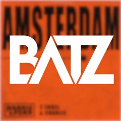Harris & Ford x 2 Engel & Charlie - Amsterdam [BATZ REMIX]