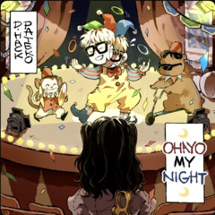 OHAYO MY NIGHT - 디핵 (D-Hack), PATEKO (cover)