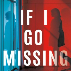 [Download] If I Go Missing By Leslie Wolfe
