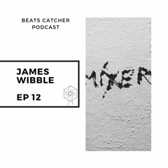 EP 12 - James Wibble