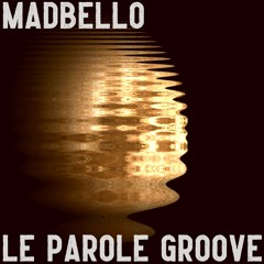 Le Parole Groove