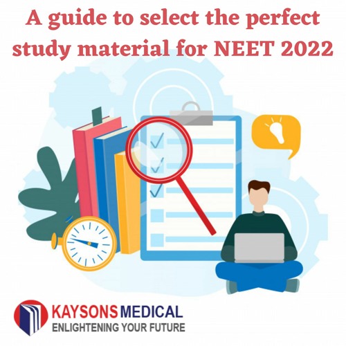 Stream A Guide To Select The Perfect Study Material For NEET 2022 by