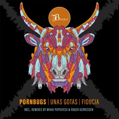PREMIERE: Pornbugs - Fiducia (Mihai Popoviciu Remix) [ Bondage Music ]