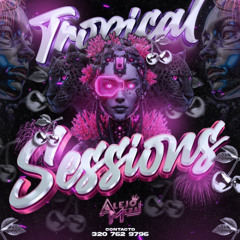 001 TROPICAL SESSIONS