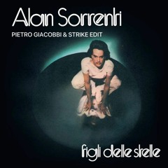 Alan Sorrenti - Figli Delle Stelle (GIACOBBI & STRIKE Edit)