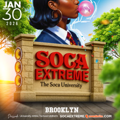 Jan 30th 2026 Soca Extreme Promo mix