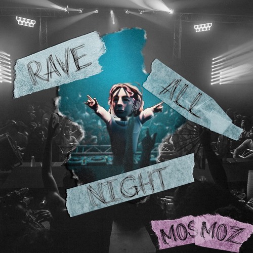 Stream Mosmoz - Rave All Night by Mosmoz | Listen online for free on ...