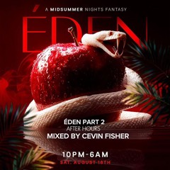 Cevin Fisher Eden Part 2 After Hours Mix