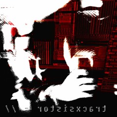 tracxsistor - // - tresinelle saratu [FREE DOWNLOAD]
