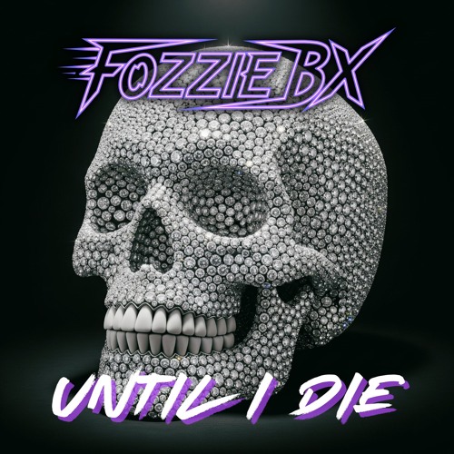 Until I Die.