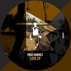 Pako Ramirez - Love EP [Ibiza Talents]