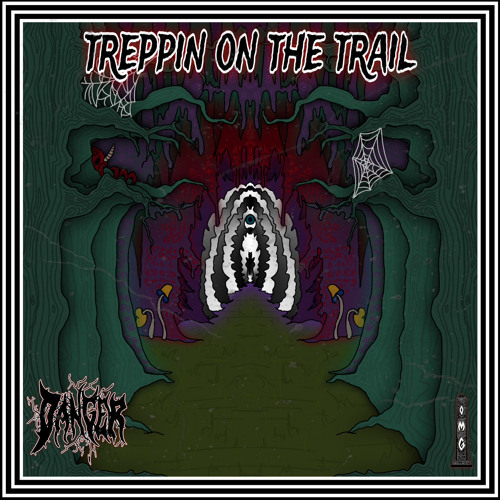 DANGer - Treppin On The Trail (O.M.G Premiere)