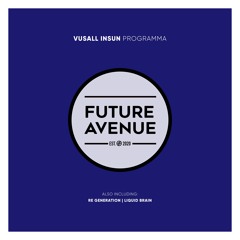 Vusall Insun - Liquid Brain [Future Avenue]