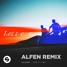 Lucas & Steve - Letters (Alfen Remix)