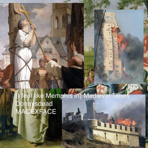 medieval times (ft.macexface)